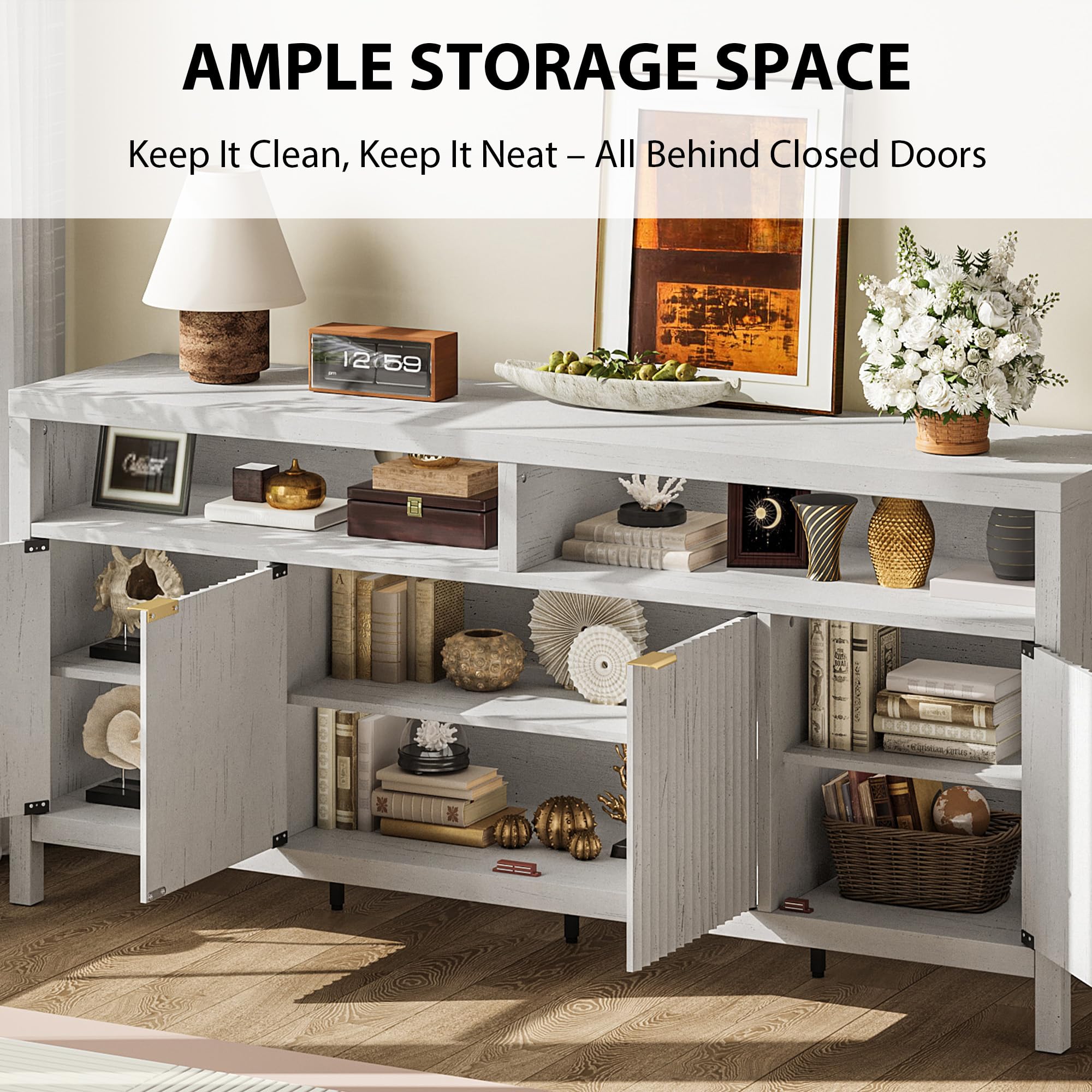 AMPLE STORAGE SPACE

Keep It Clean, Keep It Neat – All Behind Closed Doors