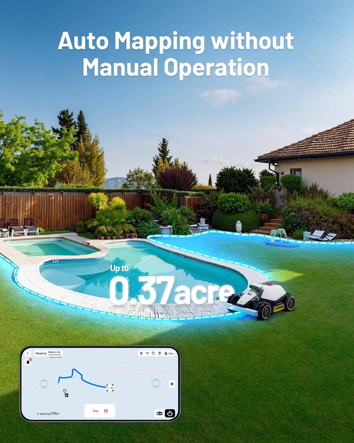 Auto Mapping without Manual Operation  
Up to 0.37 acre