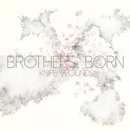 Brothers Born - Knife Wounds - VINYL LP
