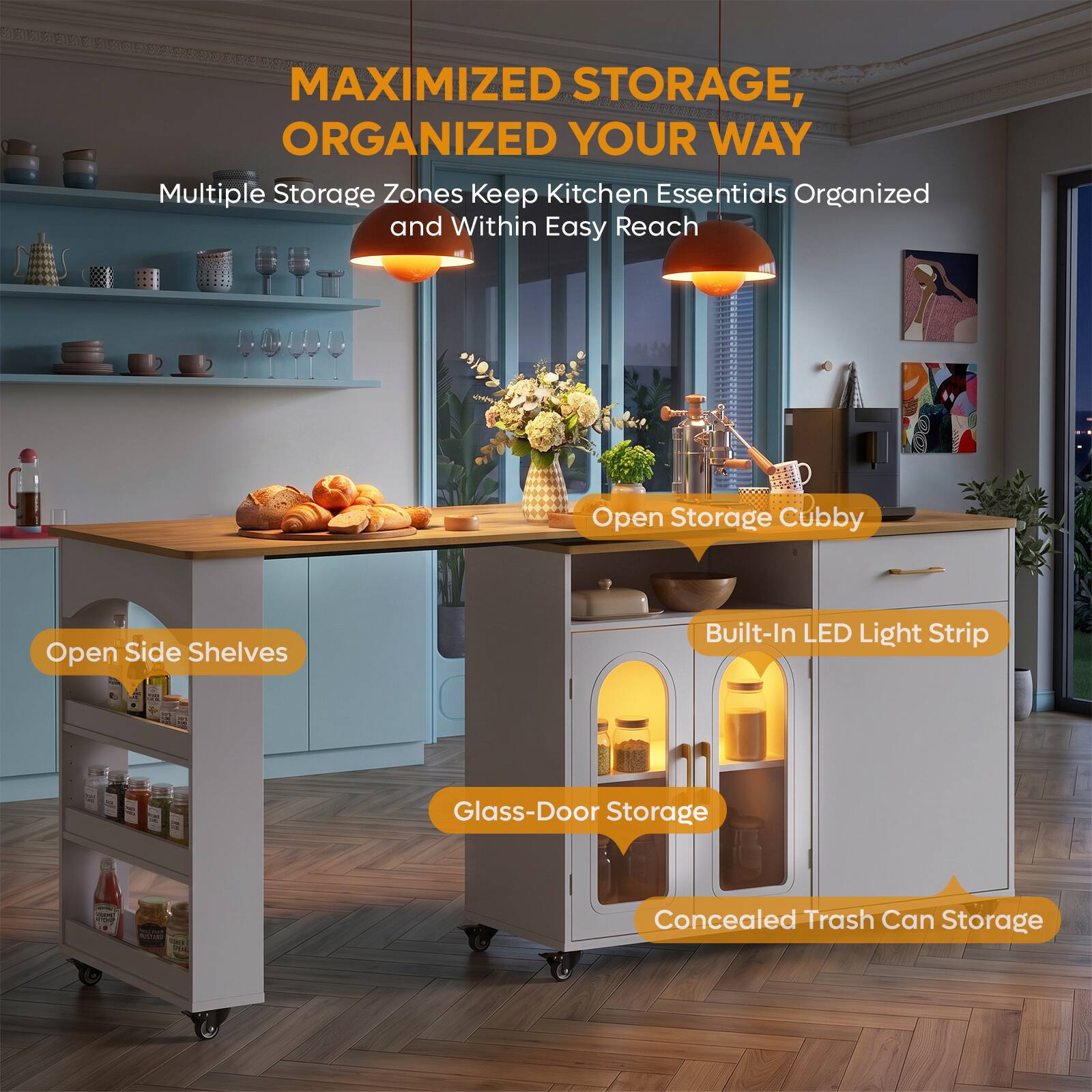 MAXIMIZED STORAGE, ORGANIZED YOUR WAY  
Multiple Storage Zones Keep Kitchen Essentials Organized and Within Easy Reach  
Open Storage Cubby  
Open Side Shelves  
Built-In LED Light Strip  
Glass-Door Storage  
Concealed Trash Can Storage