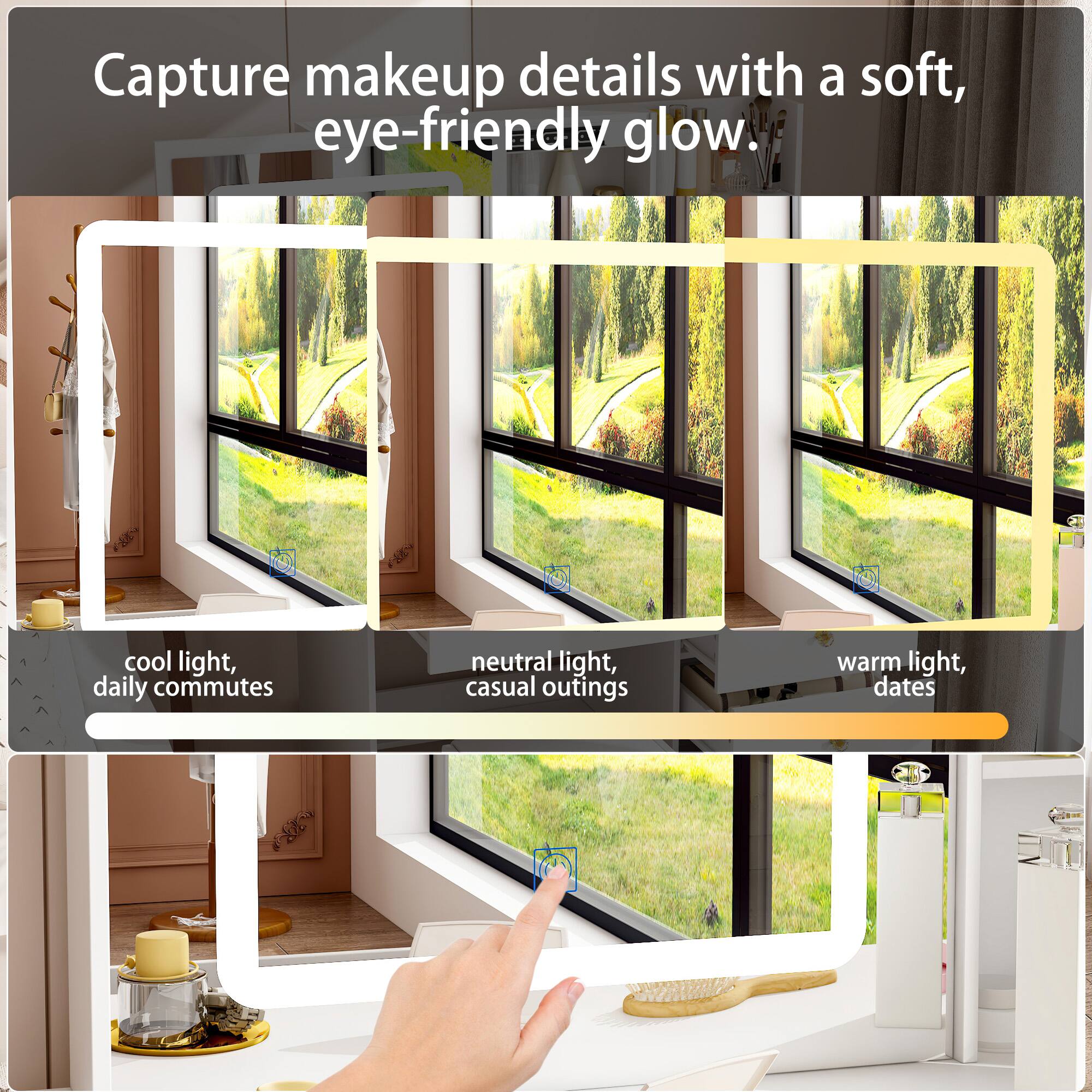 Capture makeup details with a soft, eye-friendly glow.

- cool light, daily commutes
- neutral light, casual outings
- warm light, dates