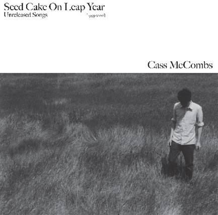 Seed Cake On Leap Year
Unreleased Songs
Cass McCombs