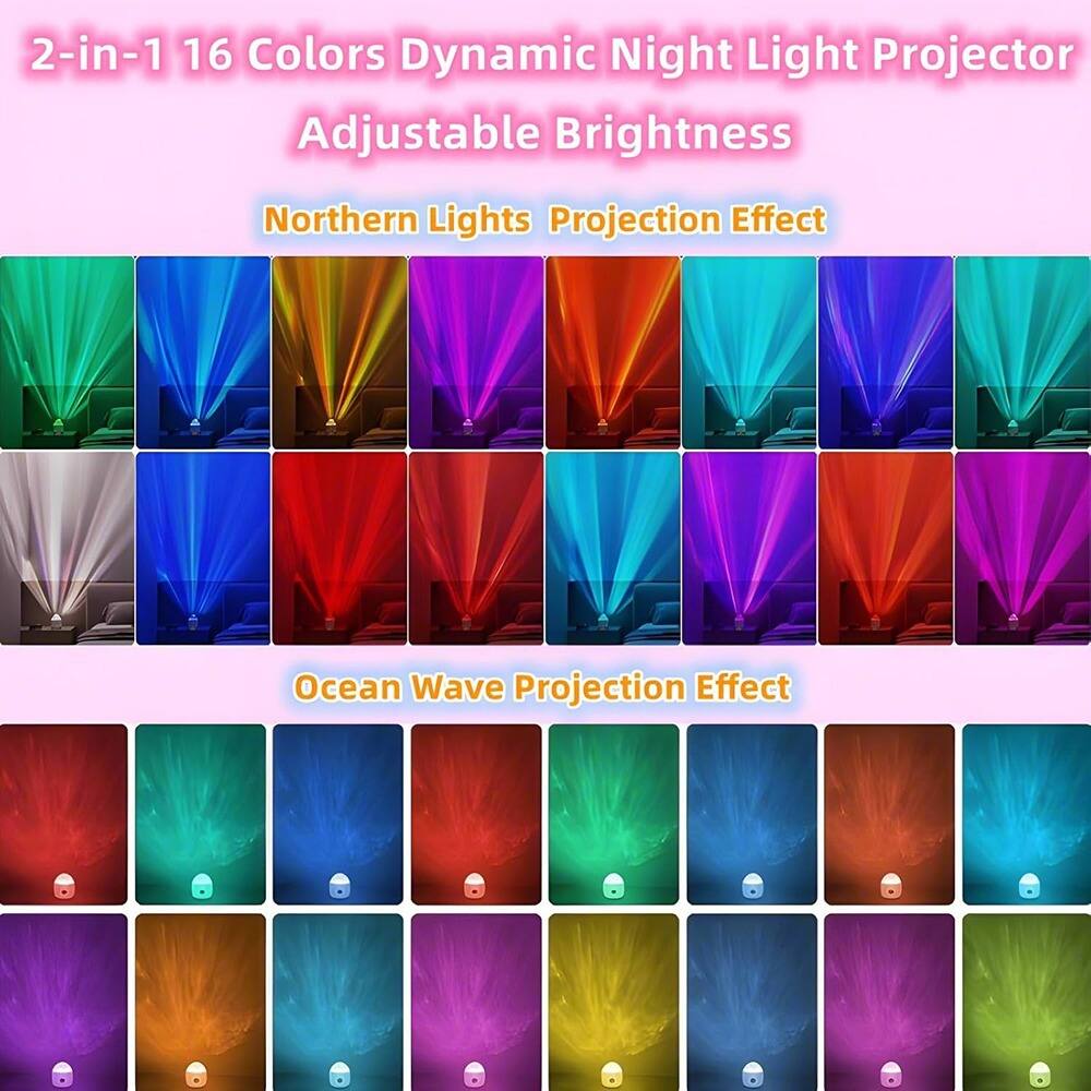 2-in-1 16 Colors Dynamic Night Light Projector  
Adjustable Brightness  

Northern Lights Projection Effect  

Ocean Wave Projection Effect