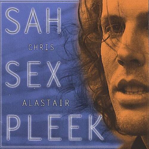 Chris Alastair - Sah Sex Pleek   - COMPACT DISCS [CD] price history on PriceWatchPro