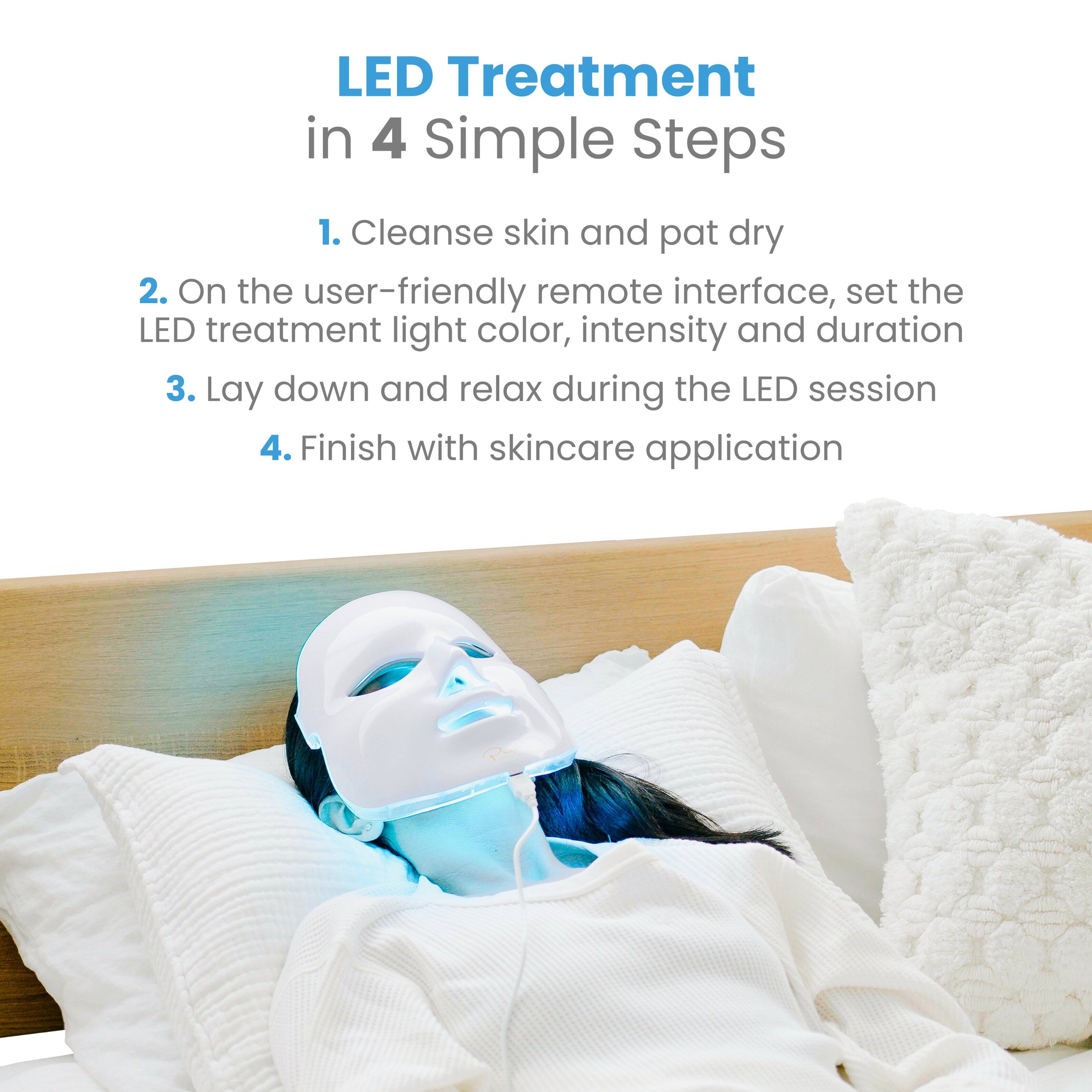 LED Treatment in 4 Simple Steps

1. Cleanse skin and pat dry
2. On the user-friendly remote interface, set the LED treatment light color, intensity, and duration
3. Lay down and relax during the LED session
4. Finish with skincare application
