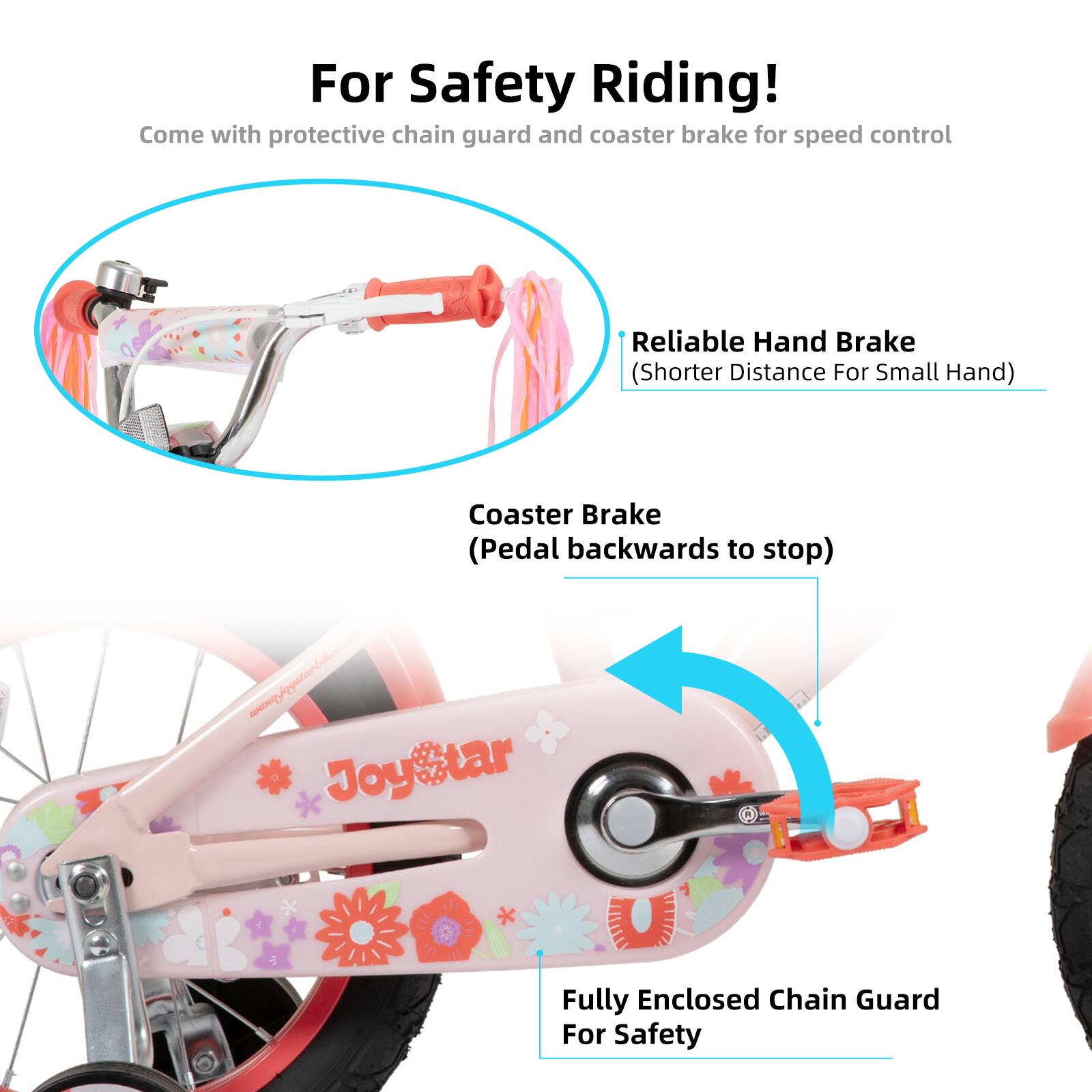 For Safety Riding!  
Come with protective chain guard and coaster brake for speed control  

Reliable Hand Brake (Shorter Distance For Small Hand)  
Coaster Brake (Pedal backwards to stop)  

Fully Enclosed Chain Guard For Safety  

www.afogastar.com