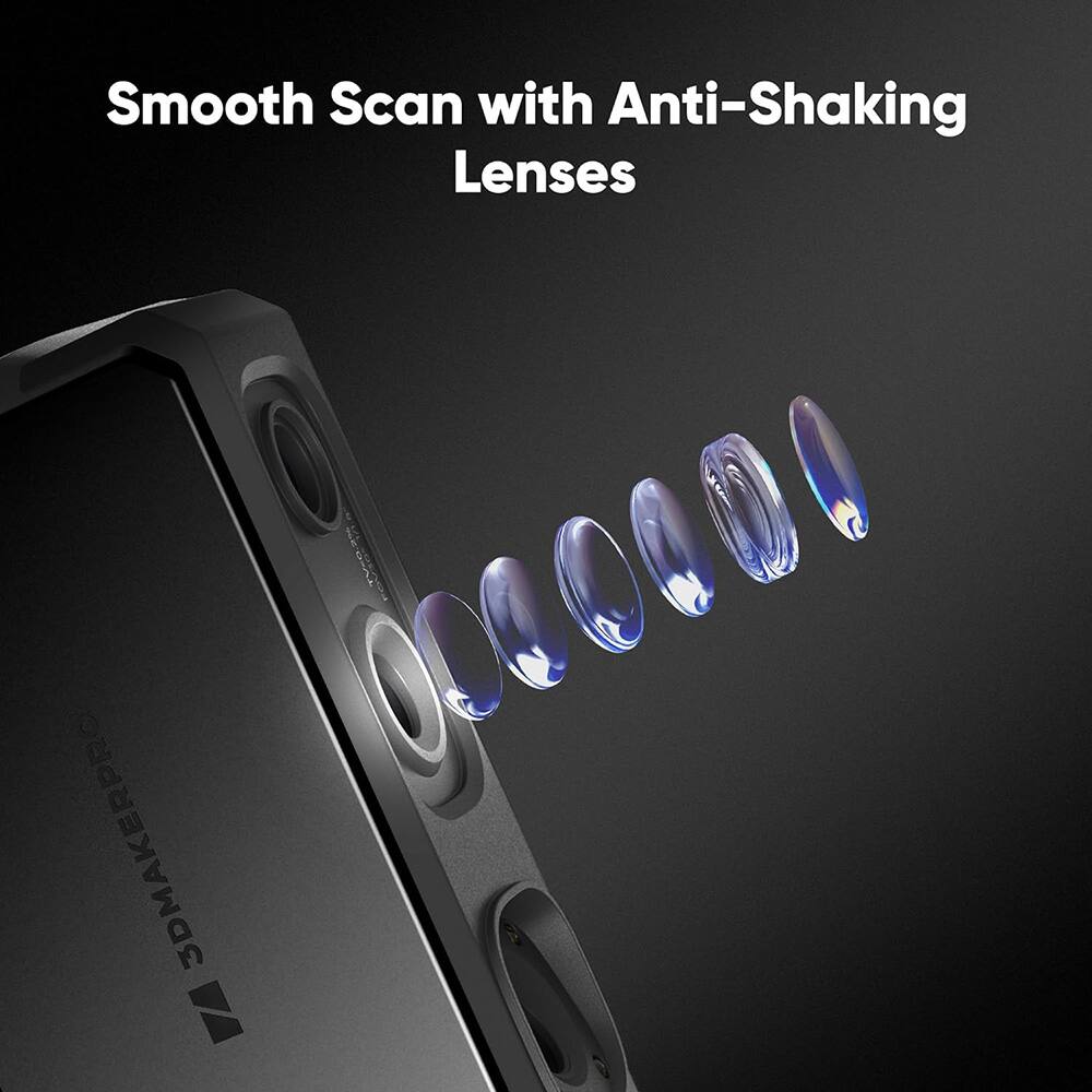 Smooth Scan with Anti-Shaking Lenses 3D MakerPro