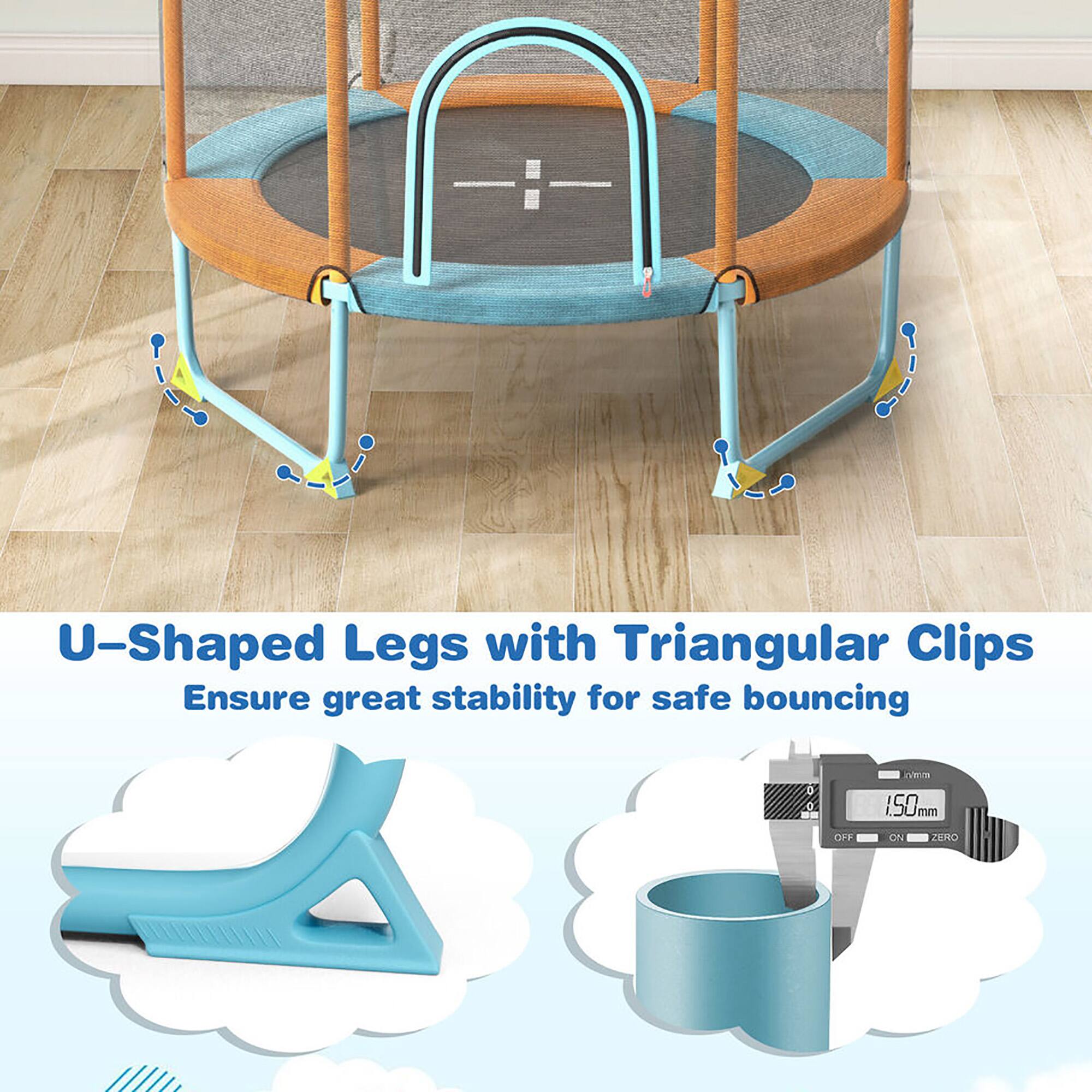 U-Shaped Legs with Triangular Clips  
Ensure great stability for safe bouncing  

150mm  
OFF ON ZERO