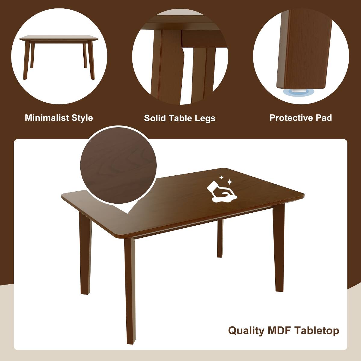 Minimalist Style  
Solid Table Legs  
Protective Pad  
Quality MDF Tabletop