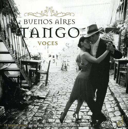 Buenos Aires Tango  
Voces  

16 tangos clásicos por los más importantes cantantes de la historia.