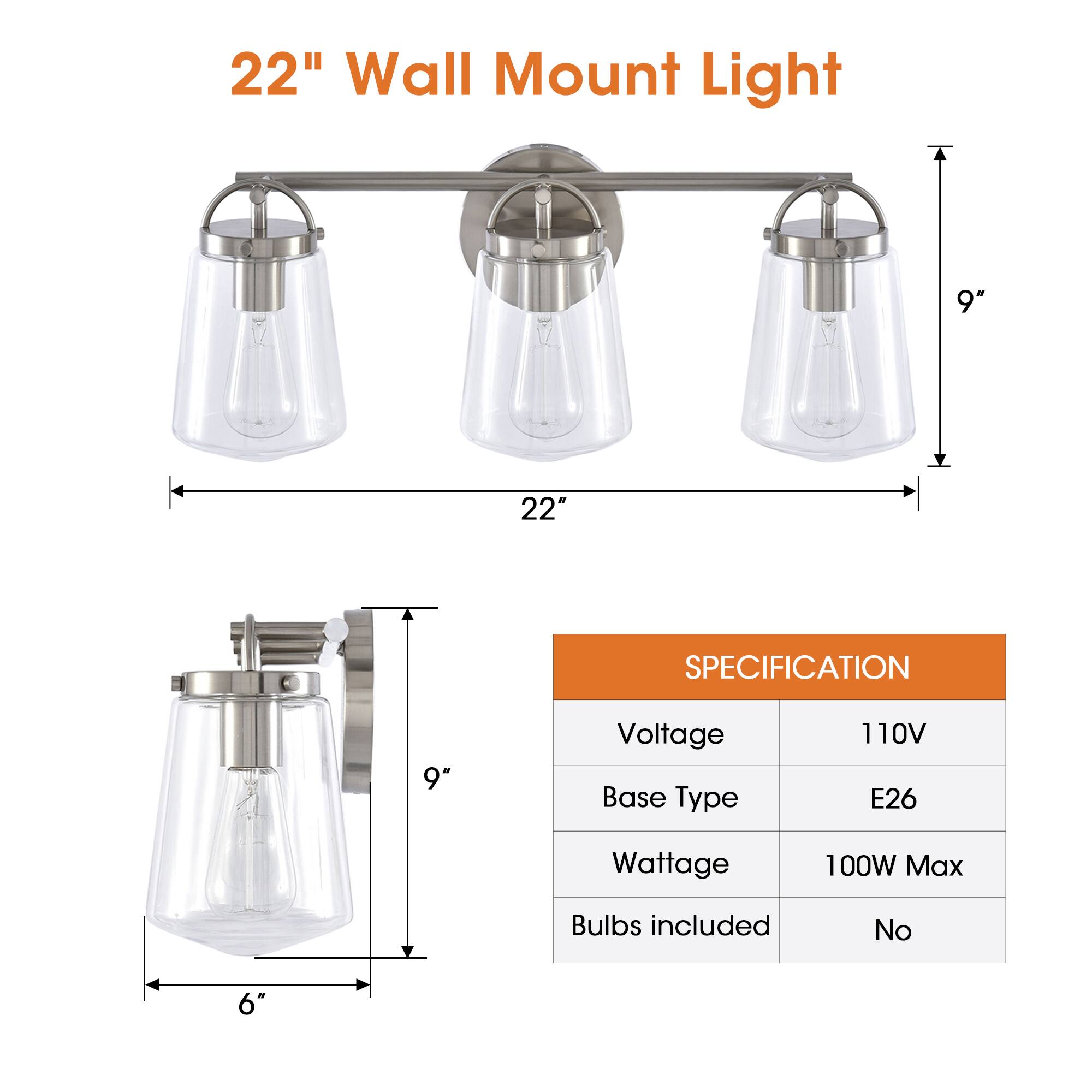 22" Wall Mount Light

9"
22"

SPECIFICATION
Voltage: 110V
Base Type: E26
Wattage: 100W Max
Bulbs included: No
6"