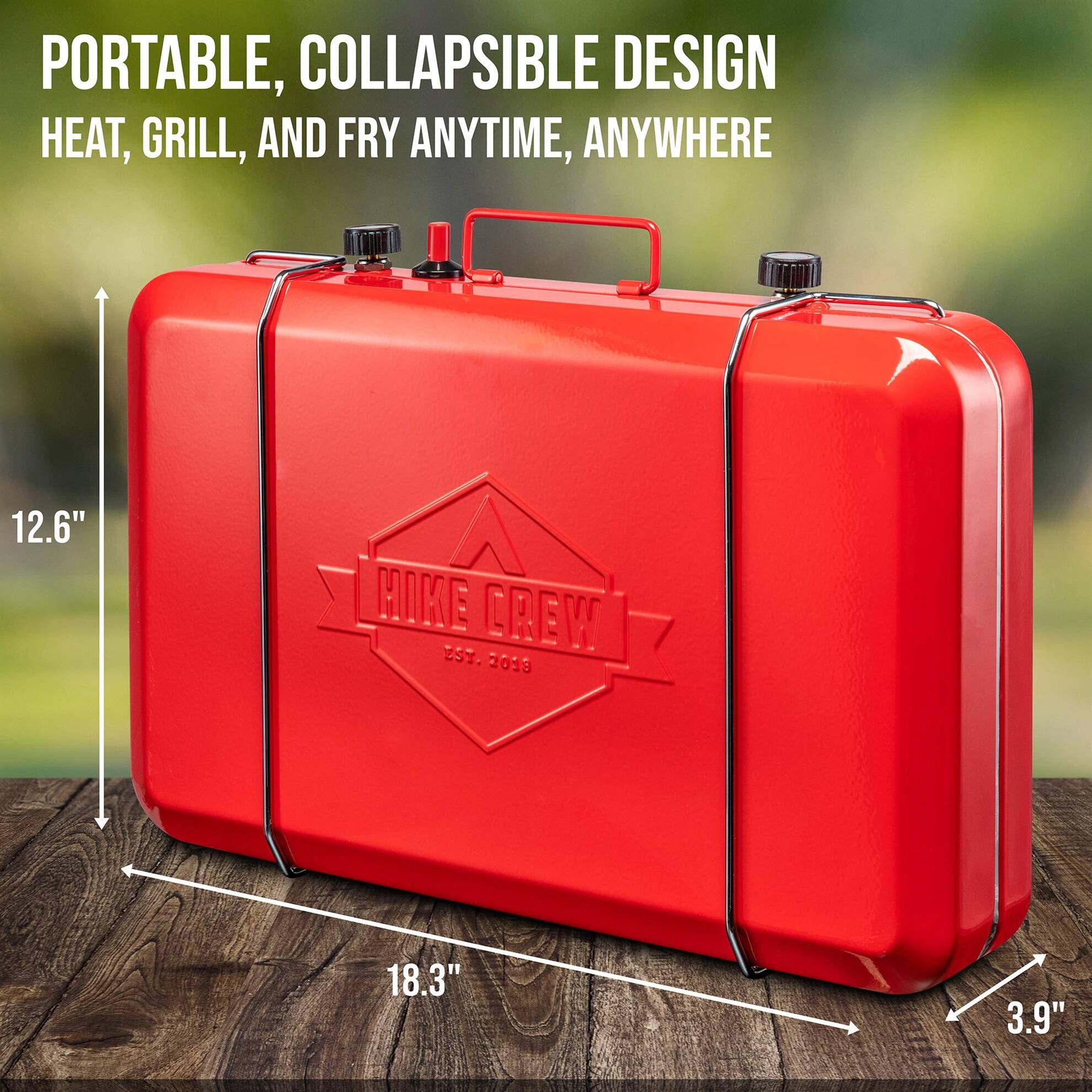 PORTABLE, COLLAPSIBLE DESIGN  
HEAT, GRILL, AND FRY ANYTIME, ANYWHERE  

12.6"  
18.3"  
3.9"