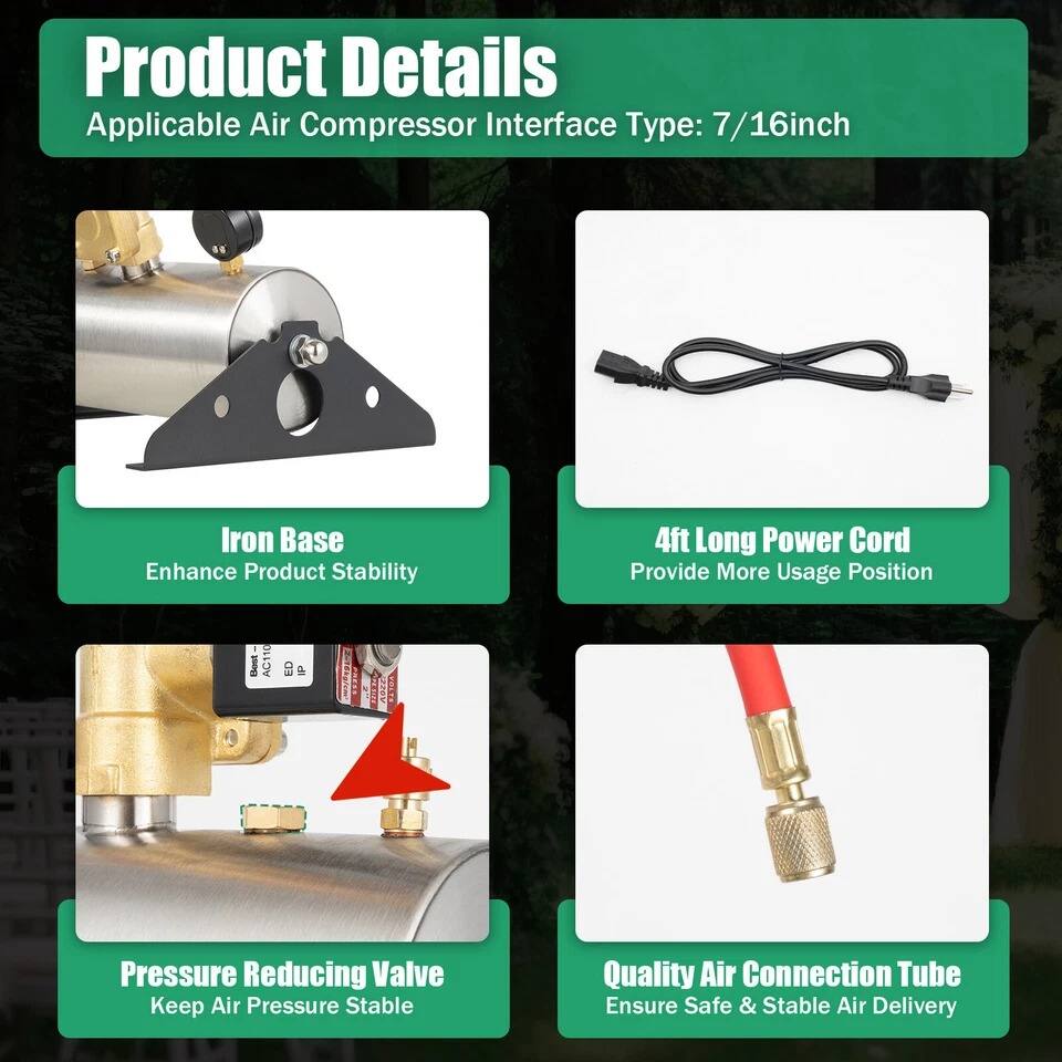 Product Details  
Applicable Air Compressor Interface Type: 7/16inch  

Iron Base  
Enhance Product Stability  

4ft Long Power Cord  
Provide More Usage Position  

Pressure Reducing Valve  
Keep Air Pressure Stable  

Quality Air Connection Tube  
Ensure Safe & Stable Air Delivery