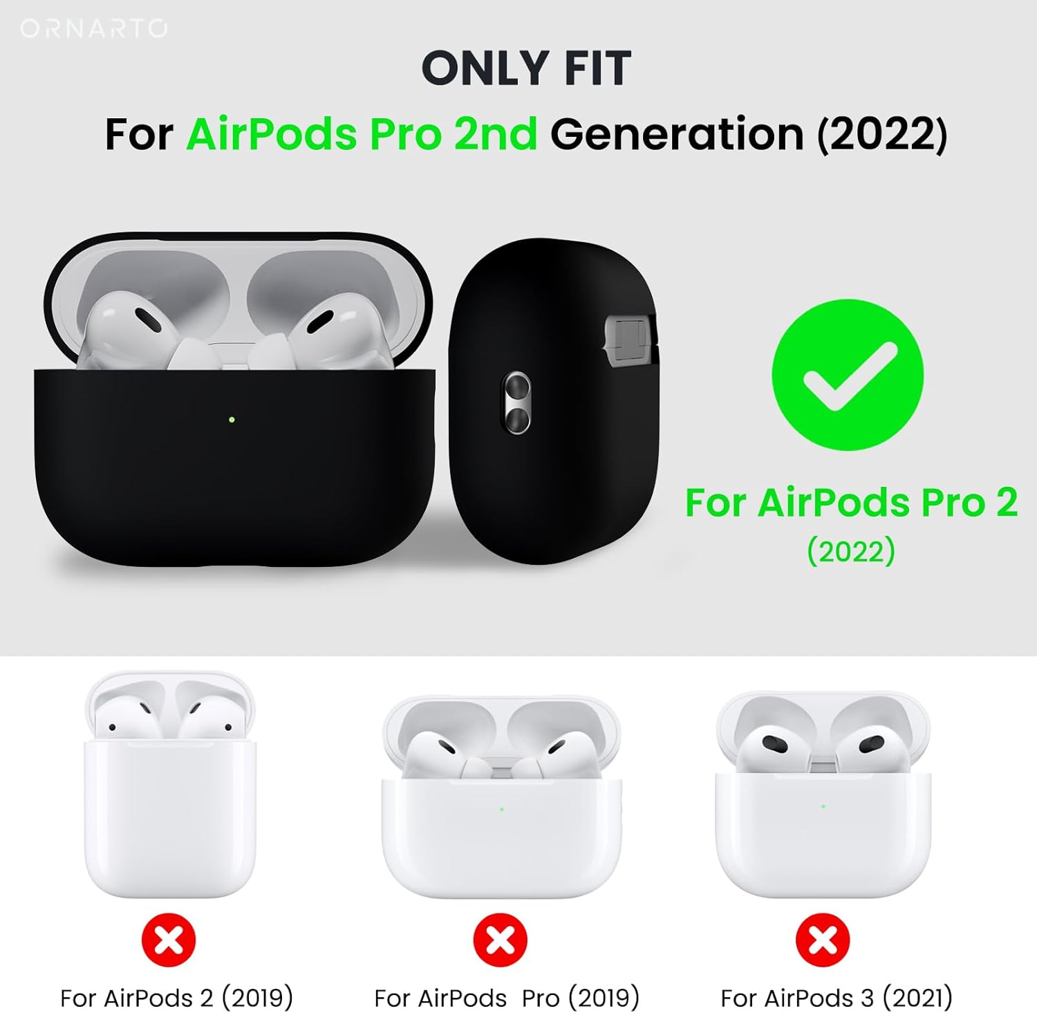 ORNARTO ONLY FIT For AirPods Pro 2nd Generation (2022) For AirPods Pro 2 (2022) x For AirPods 2 (2019) x For AirPods Pro (2019) x For AirPods 3 (2021)