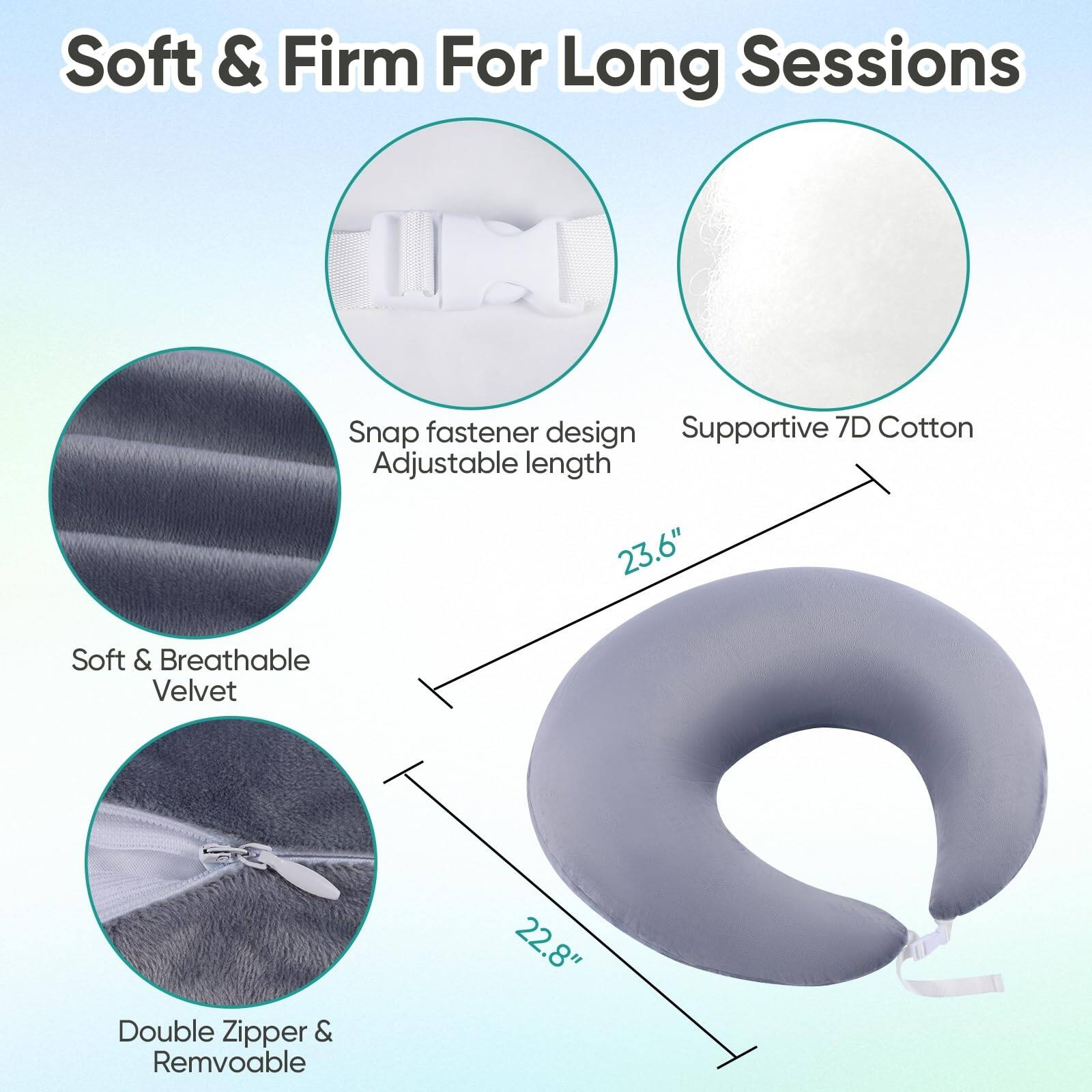 Soft & Firm For Long Sessions

- Snap fastener design
- Adjustable length
- Supportive 7D Cotton
- Soft & Breathable Velvet
- Double Zipper & Removable

Dimensions:
- 23.6" (length)
- 22.8" (width)