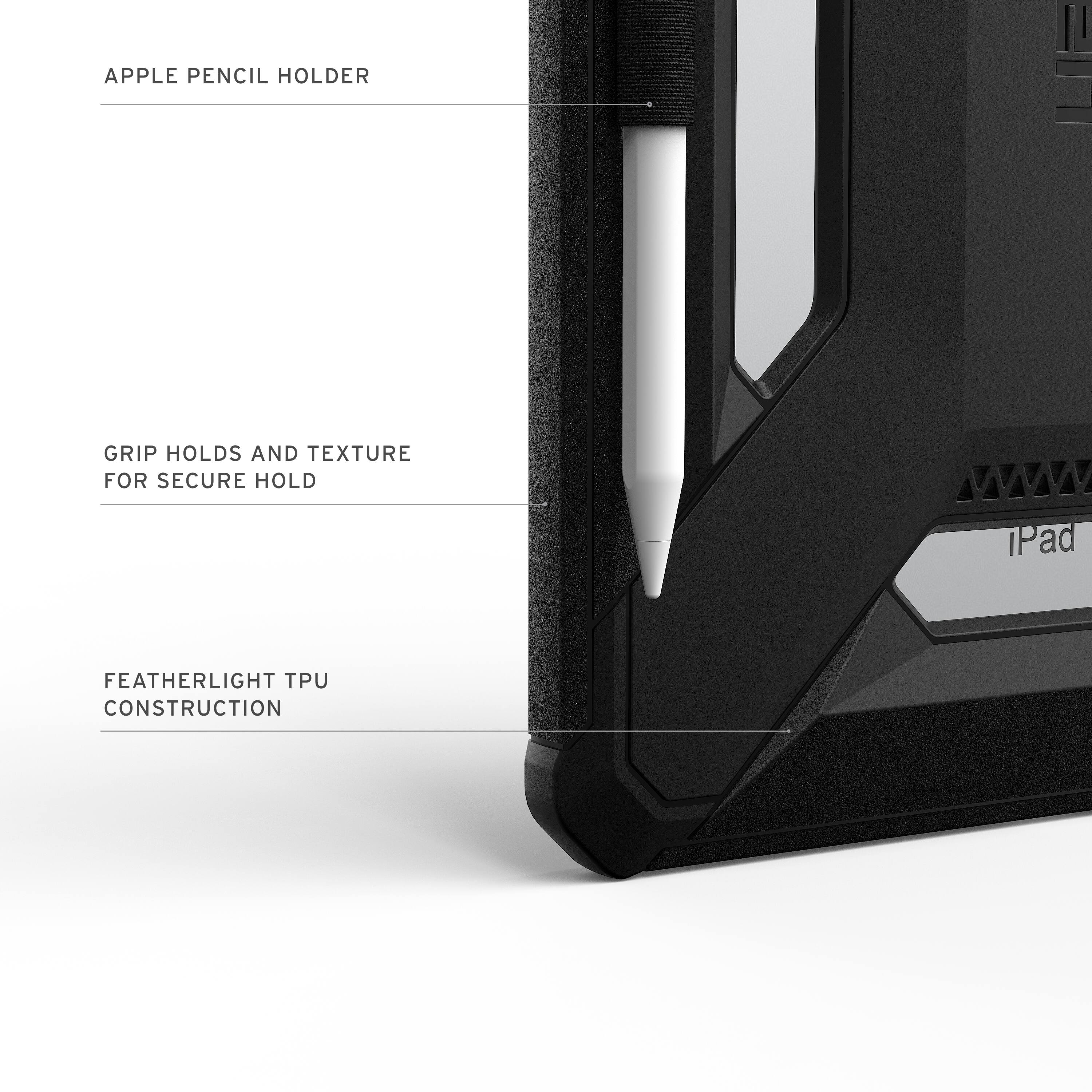 APPLE PENCIL HOLDER

GRIP HOLDS AND TEXTURE FOR SECURE HOLD

FEATHERLIGHT TPU CONSTRUCTION