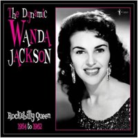 The Dynamic Wanda Jackson: Rockabilly Queen 1954-1962 [LP] - VINYL - Front_Zoom
