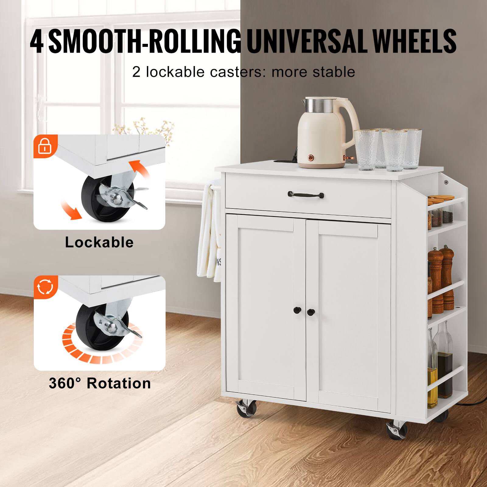 4 SMOOTH-ROLLING UNIVERSAL WHEELS
2 lockable casters: more stable
Lockable
360° Rotation