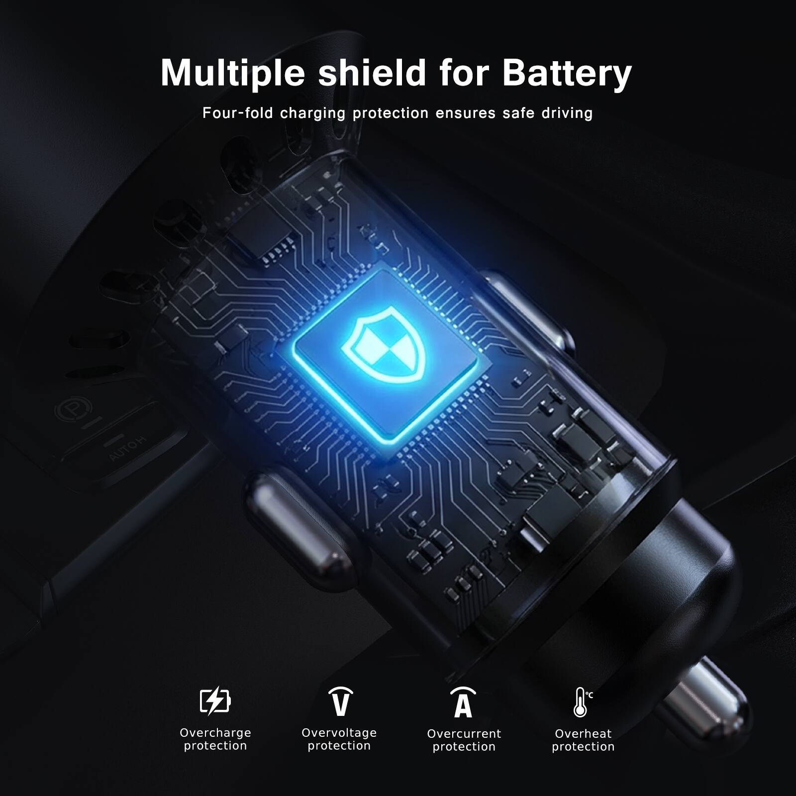Multiple shield for Battery  
Four-fold charging protection ensures safe driving  
- Overcharge protection  
- Overvoltage protection  
- Overcurrent protection  
- Overheat protection