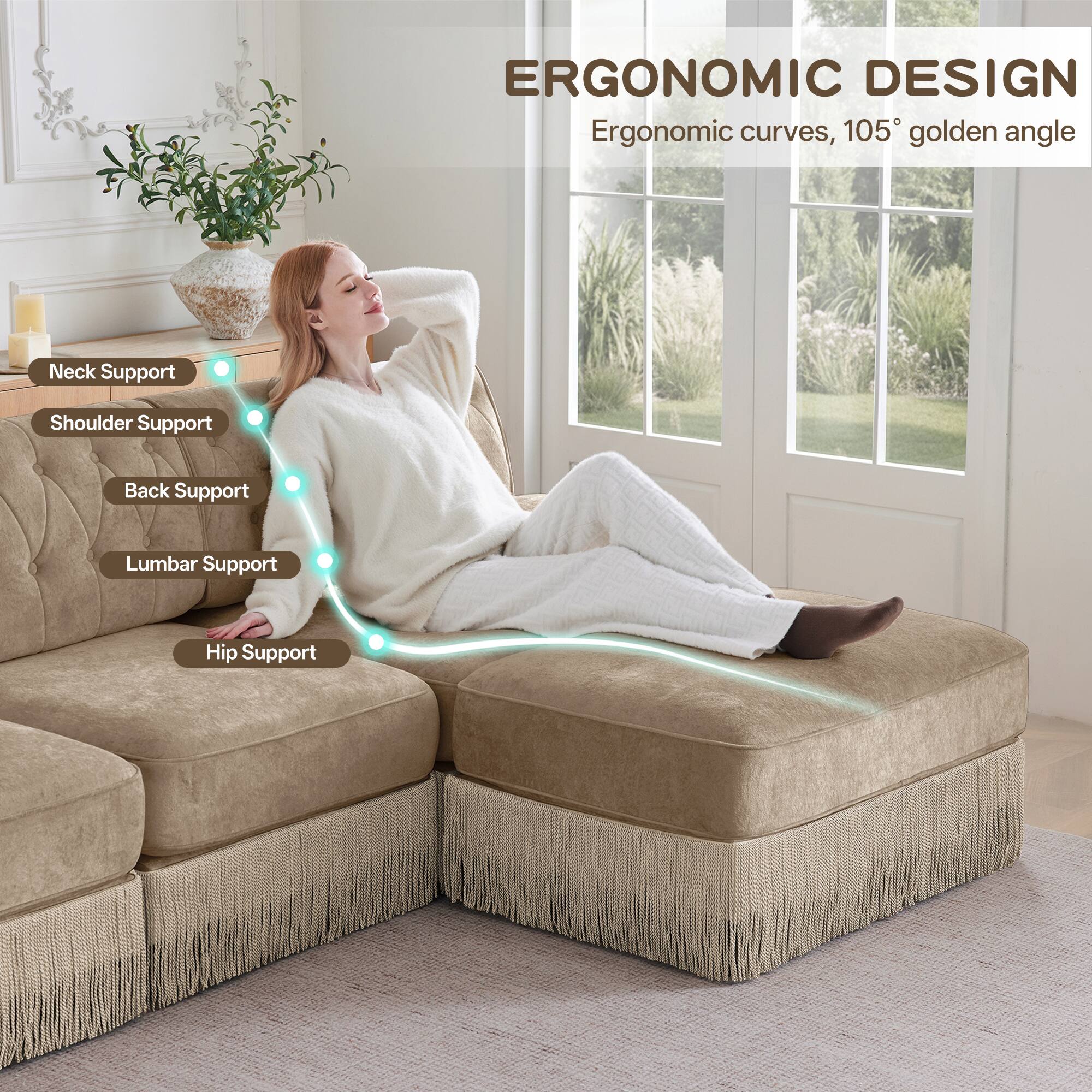 ERGONOMIC DESIGN  
Ergonomic curves, 105° golden angle  

- Neck Support  
- Shoulder Support  
- Back Support  
- Lumbar Support  
- Hip Support
