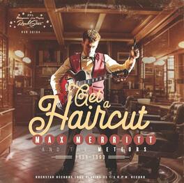 Max Merritt - Get A Haircut - VINYL LP