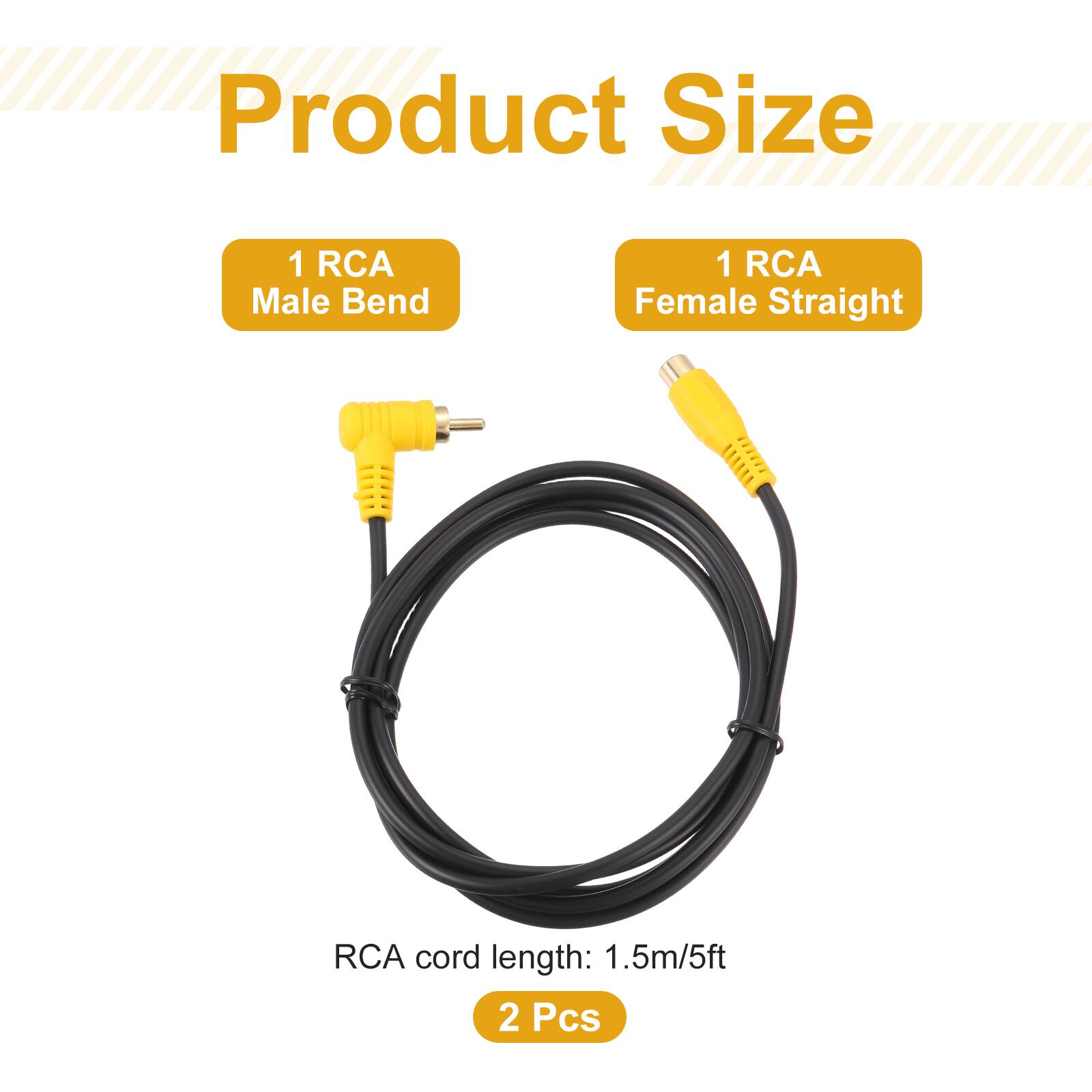 Product Size  
1 RCA Male Bend  
1 RCA Female Straight  
RCA cord length: 1.5m/5ft  
2 Pcs
