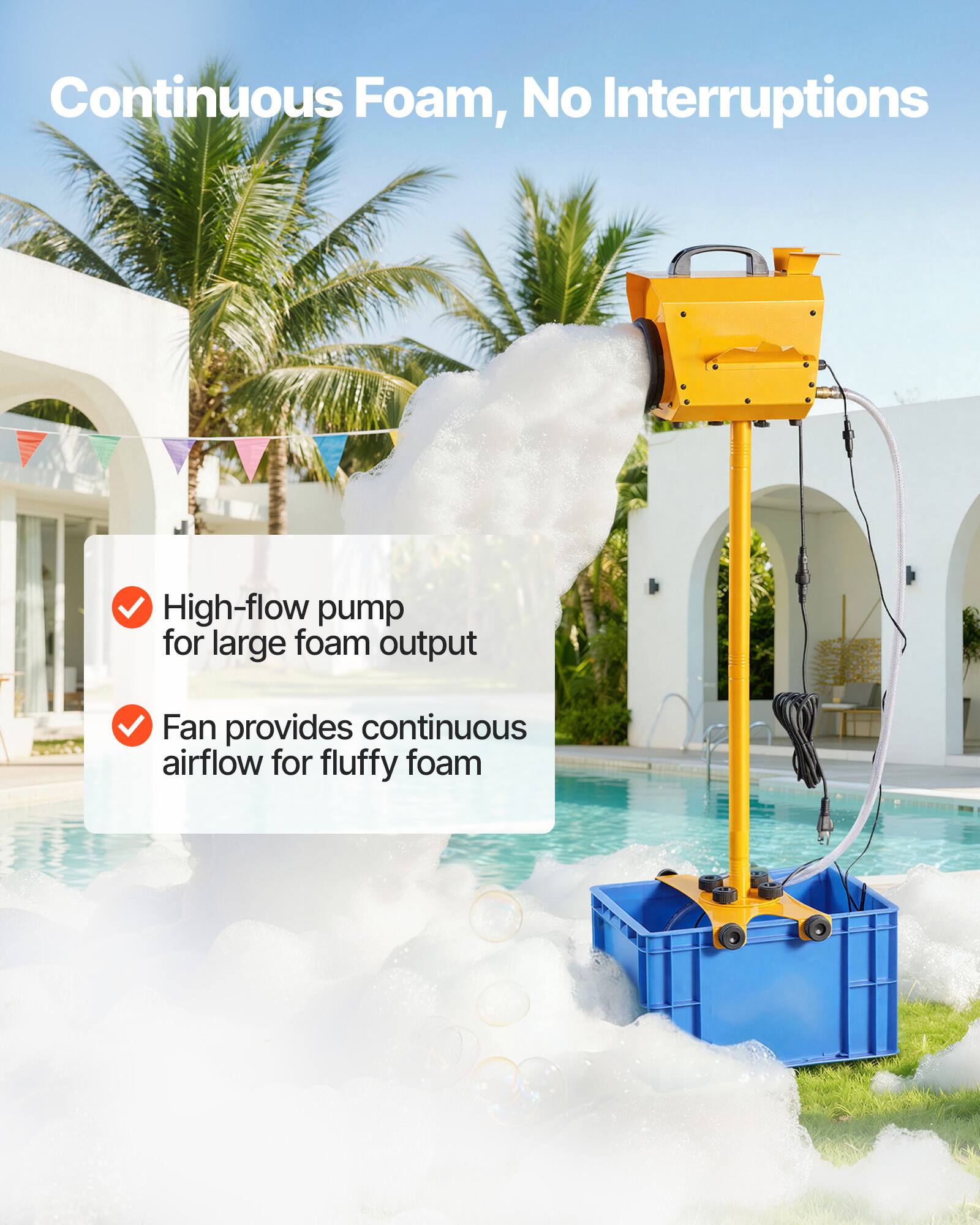 Continuous Foam, No Interruptions

- High-flow pump for large foam output
- Fan provides continuous airflow for fluffy foam