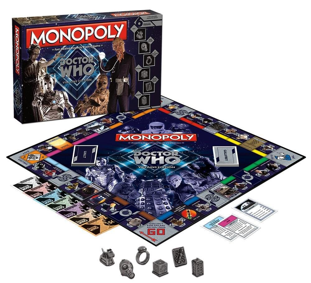 MONOPOLY  
Fast-Dealing Property Trading Game  

DOCTOR WHO  
VILLAINS EDITION  

MONOPOLY  
DOCTOR WHO  
VILLAINS EDITION  

GALLERY