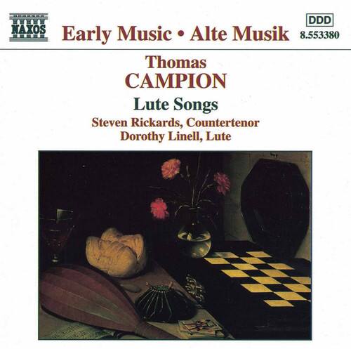 Early Music • Alte Musik

Thomas CAMPION
Lute Songs

Steven Rickards, Countertenor
Dorothy Linell, Lute