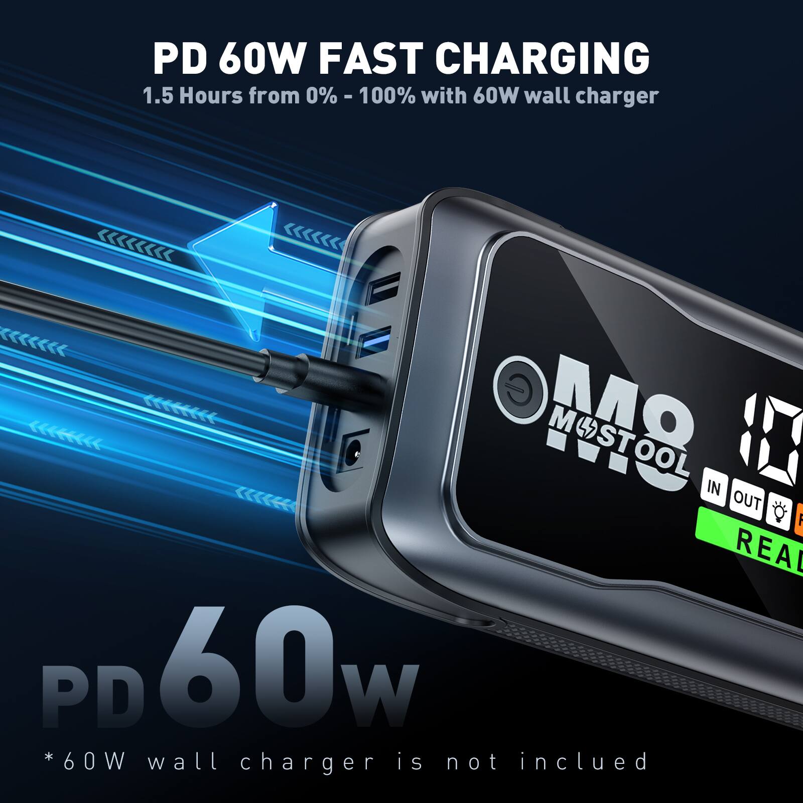 PD 60W FAST CHARGING  
1.5 Hours from 0% - 100% with 60W wall charger  

PD 60W  
*60W wall charger is not included