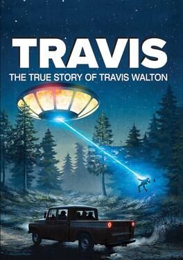 Travis: The True Story Of Travis Walton - DVD