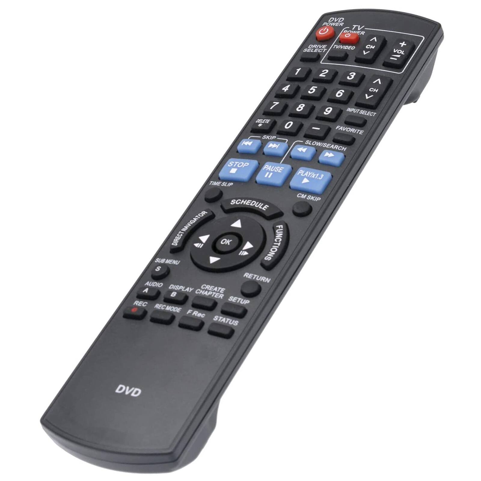 DVD POWER TV DRIVE TVVIDEO CH SELECT V + VOL 1 2 3 ^ 4 5 CH 6 V 7 8 9 INPUTSELECT BELERE O - FAVORITE SKIP H4 SL P OW/SEARCH STOP PAUSE " PLAY/x1.3 TIME SUIP C SKIP SCHEDULE NAVIGATOR NAV DIRECT 4l OK FUNCTIONS SUB MENU S RETURN AUDIO A DISPLAY CREATE CHAPTER REC SETUP RECMODE F Rec STATUS DVD