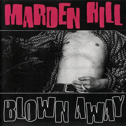 MARDEN HILL
BLOWN AWAY