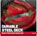 DURABLE STEEL DECK
BUILT FOR LONG-TERM USE
EasyGlide™