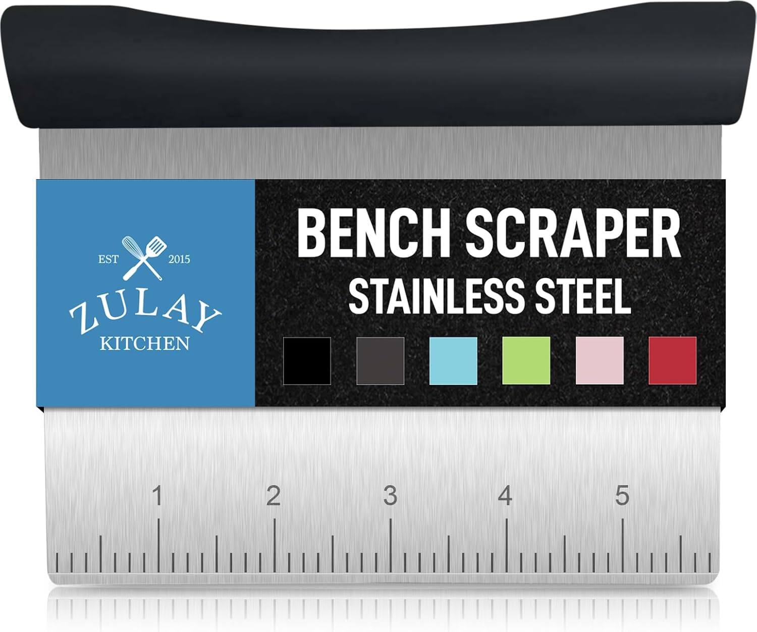 BENCH SCRAPER  
STAINLESS STEEL  

ZULAY KITCHEN  
EST 2015