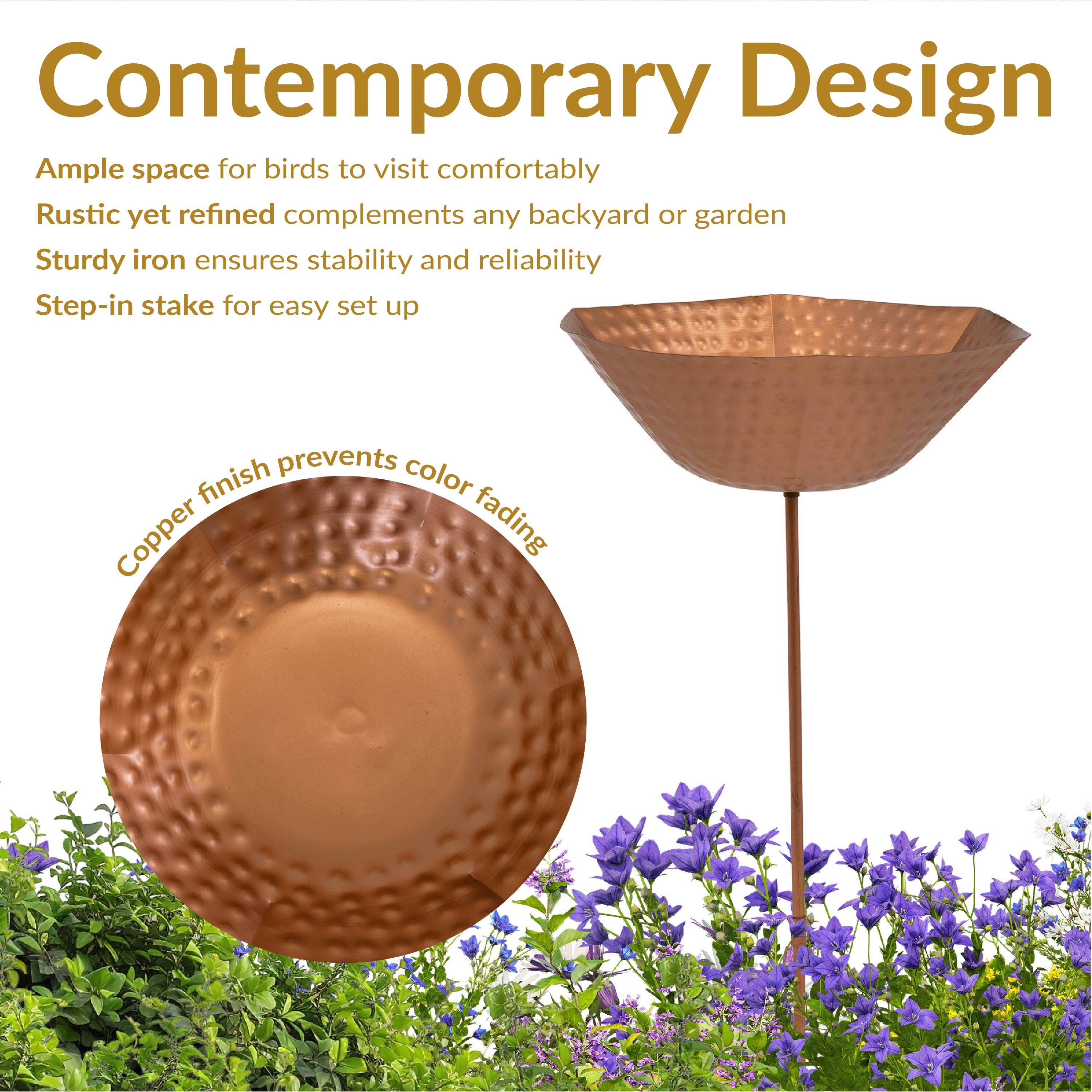 Contemporary Design

Ample space for birds to visit comfortably

Rustic yet refined complements any backyard or garden

Sturdy iron ensures stability and reliability

Step-in stake for easy set up

Copper finish prevents color fading