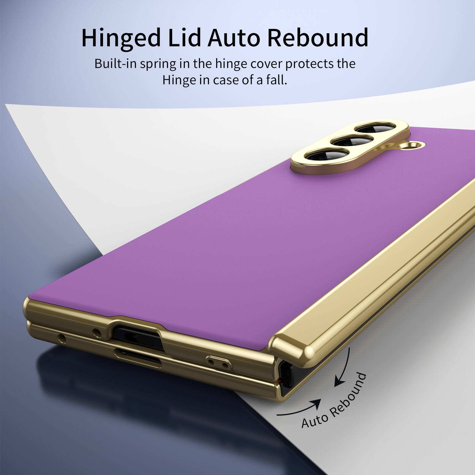 Hinged Lid Auto Rebound

Built-in spring in the hinge cover protects the Hinge in case of a fall.