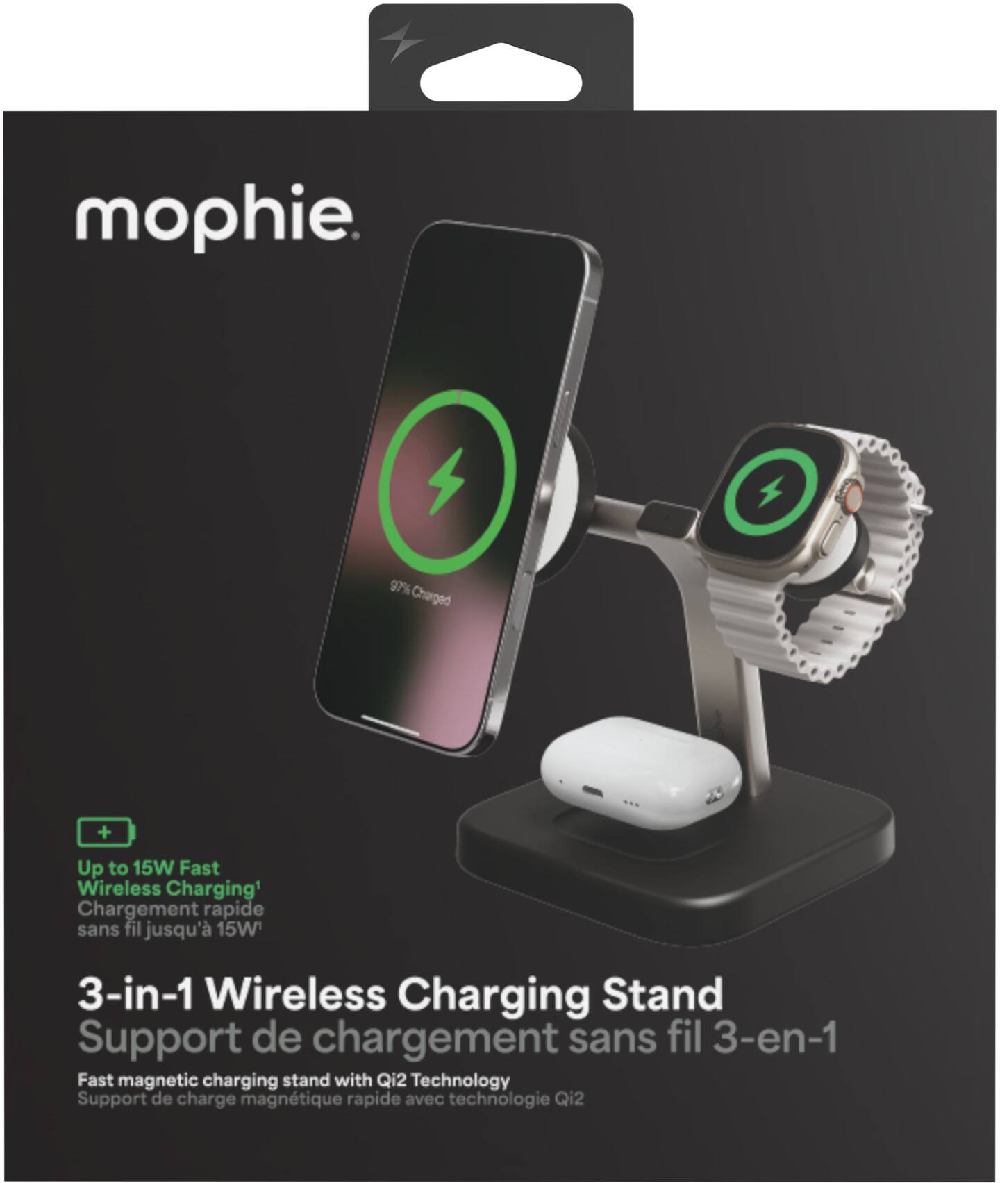 mophie

97% Charged

Up to 15W Fast Wireless Charging
Chargement rapide sans fil jusqu'à 15W

3-in-1 Wireless Charging Stand
Support de chargement sans fil 3-en-1

Fast magnetic charging stand with Qi2 Technology
Support de charge magnétique rapide avec technologie Qi2