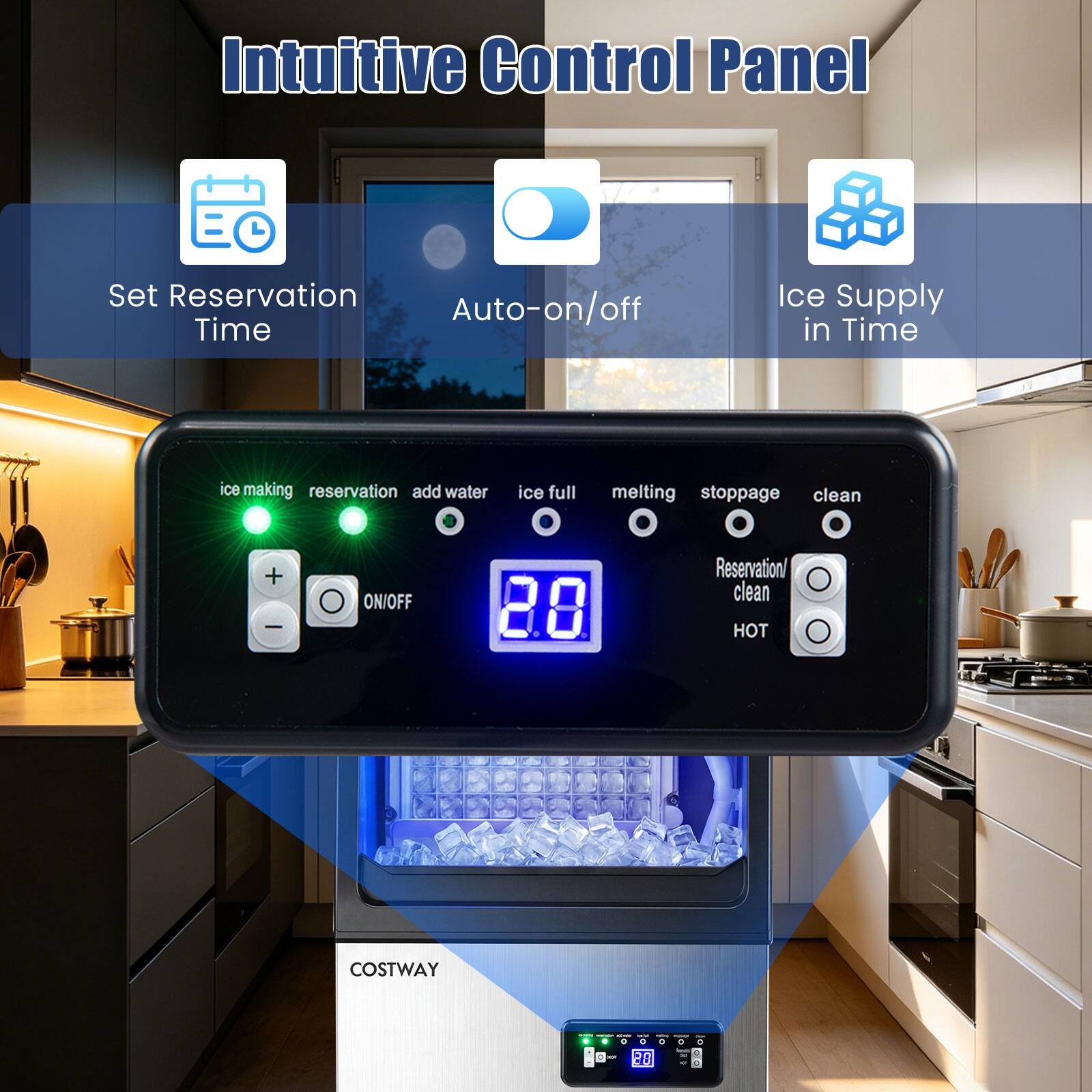 Intuitive Control Panel

- Set Reservation Time
- Auto-on/off
- Ice Supply in Time

ice making reservation add water ice full melting stoppage clean

ON/OFF

Reservation/clean HOT

COSTWAY