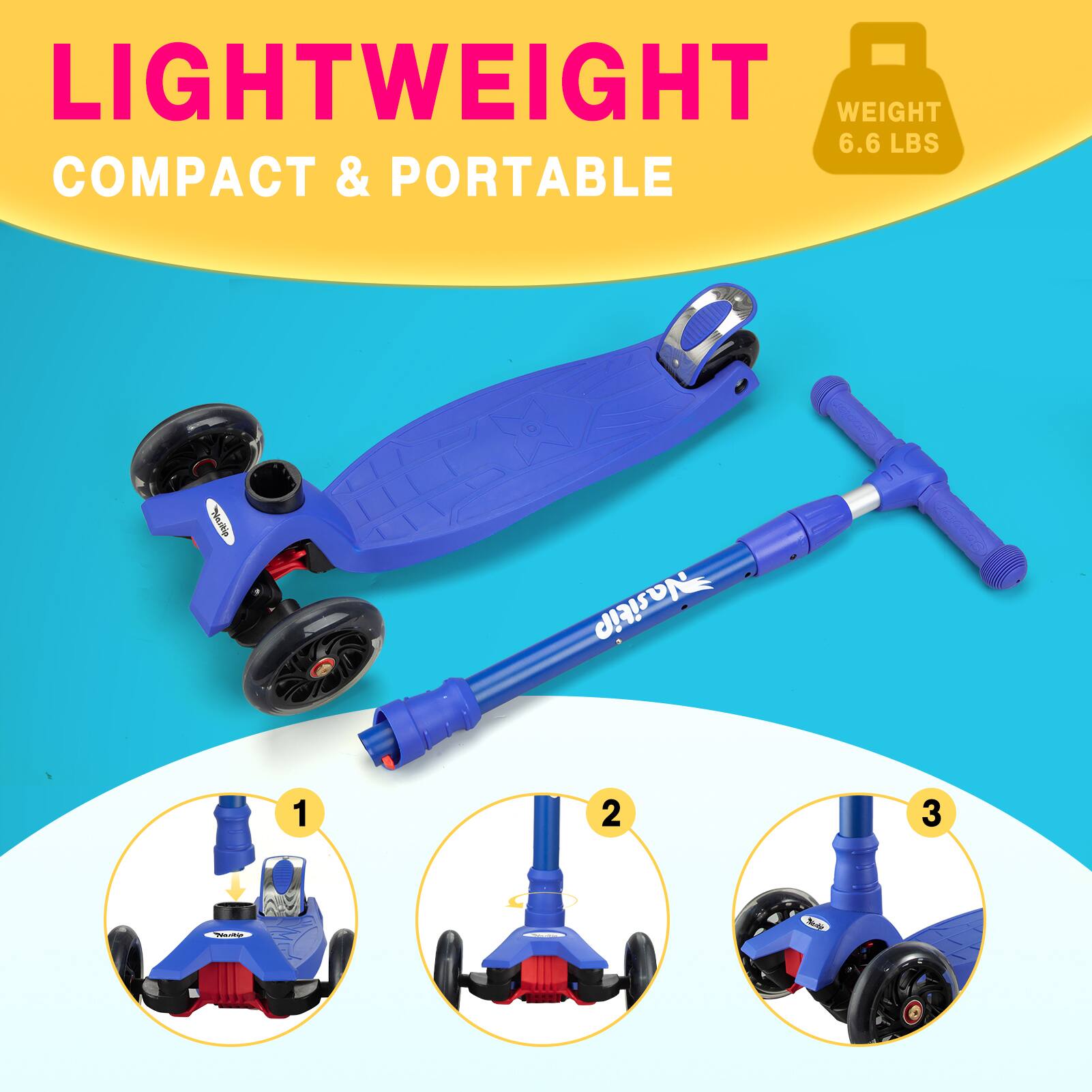 LIGHTWEIGHT  
COMPACT & PORTABLE  

WEIGHT 6.6 LBS  

1  
2  
3