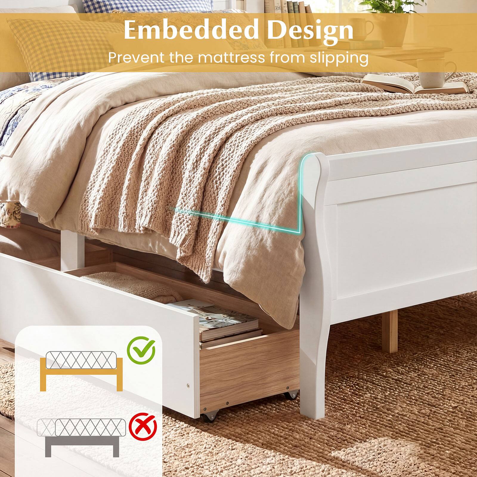 Embedded Design  
Prevent the mattress from slipping