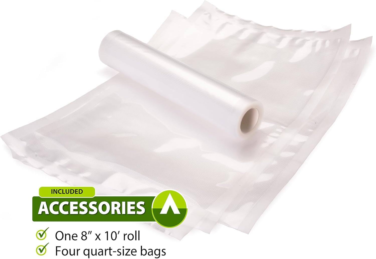 INCLUDED ACCESSORIES

A One 8" x 10' roll
Four quart-size bags