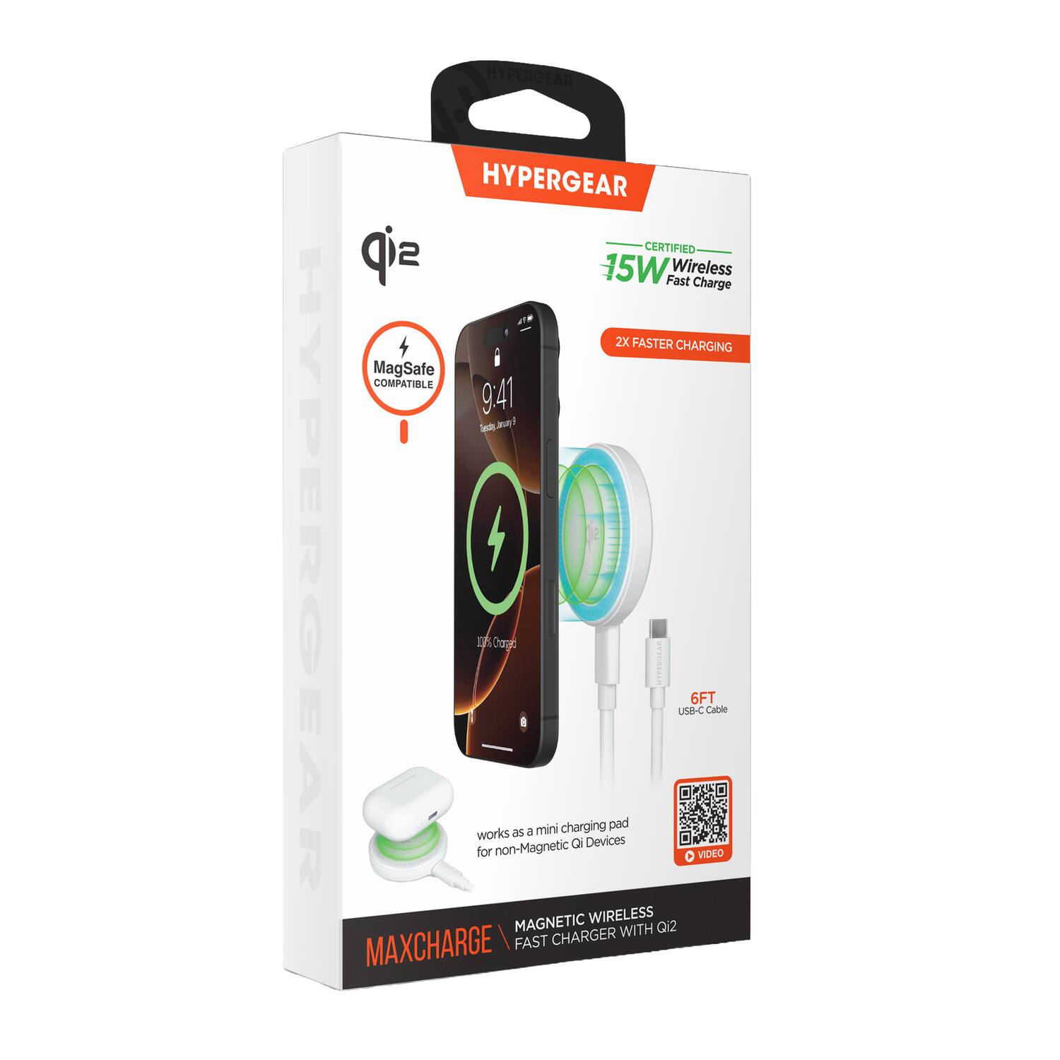 HYPERGEAR HYPERGEAR CERTIFIED 15W Fast Wireless Charge 2X FASTER CHARGING MagSafe COMPATIBLE

- 9:41
- Uhe f Smic
- HYPERGEAR 4 DA 40agd TPERSSAN
- 6FT USB-C Cable
- mini charging pad works as - non-Magnetic Qi Devices
- VIDEO MAGNETIC WIRELESS WITH Qi2 MAXCHARGE / FAST CHARGER

Certified 15W Wireless Fast Charge
2X FASTER CHARGING

MagSafe COMPATIBLE

works as a mini charging pad for non-Magnetic Qi Devices

MAXCHARGE FAST CHARGER WITH Qi2