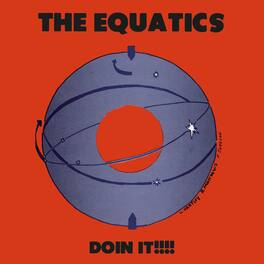 The Equatics - Doin' It!!!! - VINYL LP