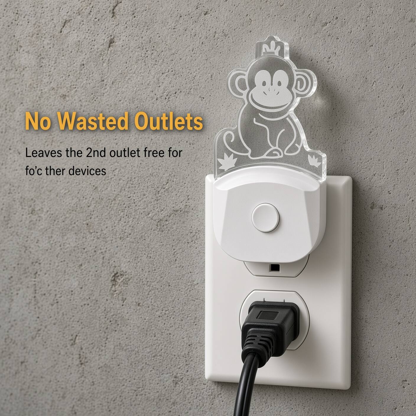 No Wasted Outlets  
Leaves the 2nd outlet free for other devices