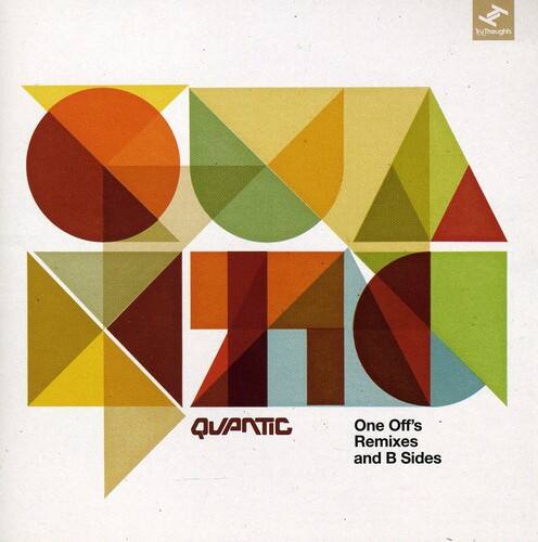 kythoughts X QUANTIC  
One Off's Remixes and B Sides
