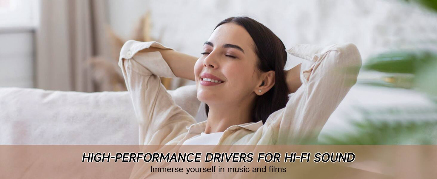 HIGH-PERFORMANCE DRIVERS FOR HI-FI SOUND  
Immerse yourself in music and films