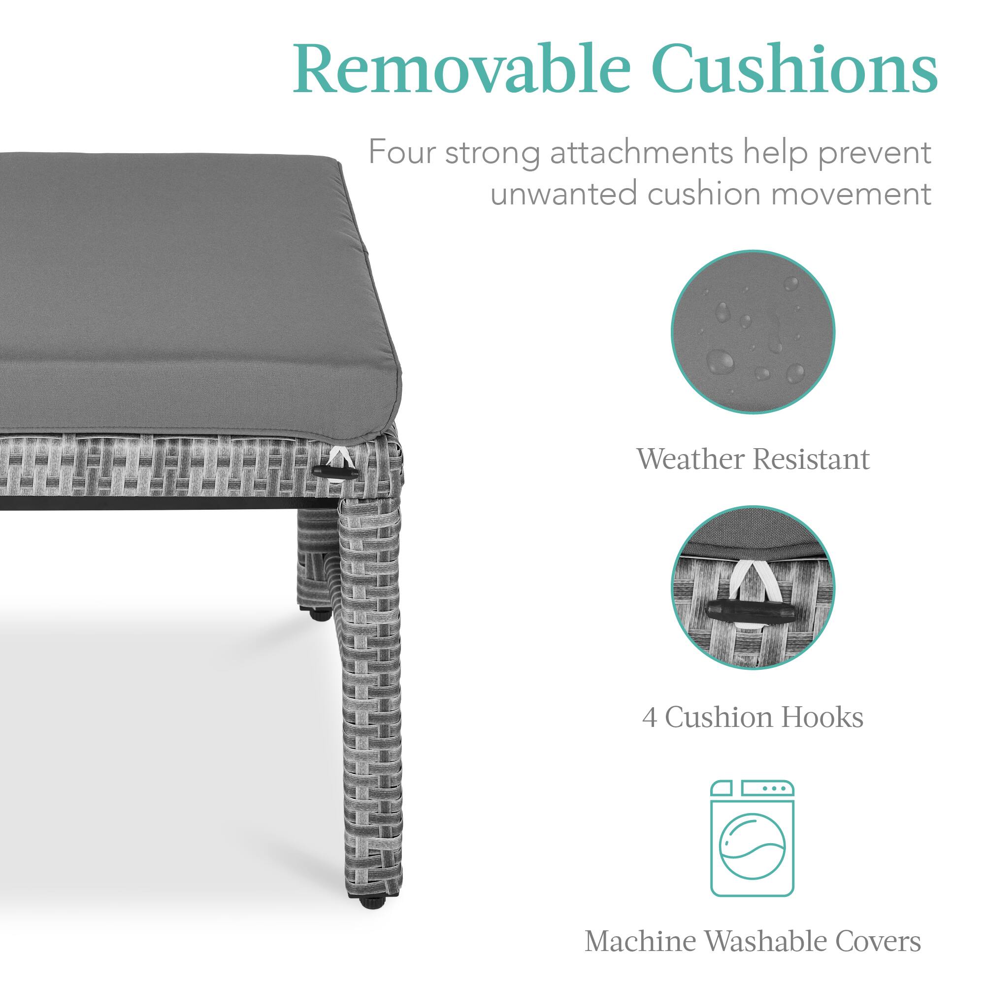 Removable Cushions

Four strong attachments help prevent unwanted cushion movement

Weather Resistant

4 Cushion Hooks

Machine Washable Covers