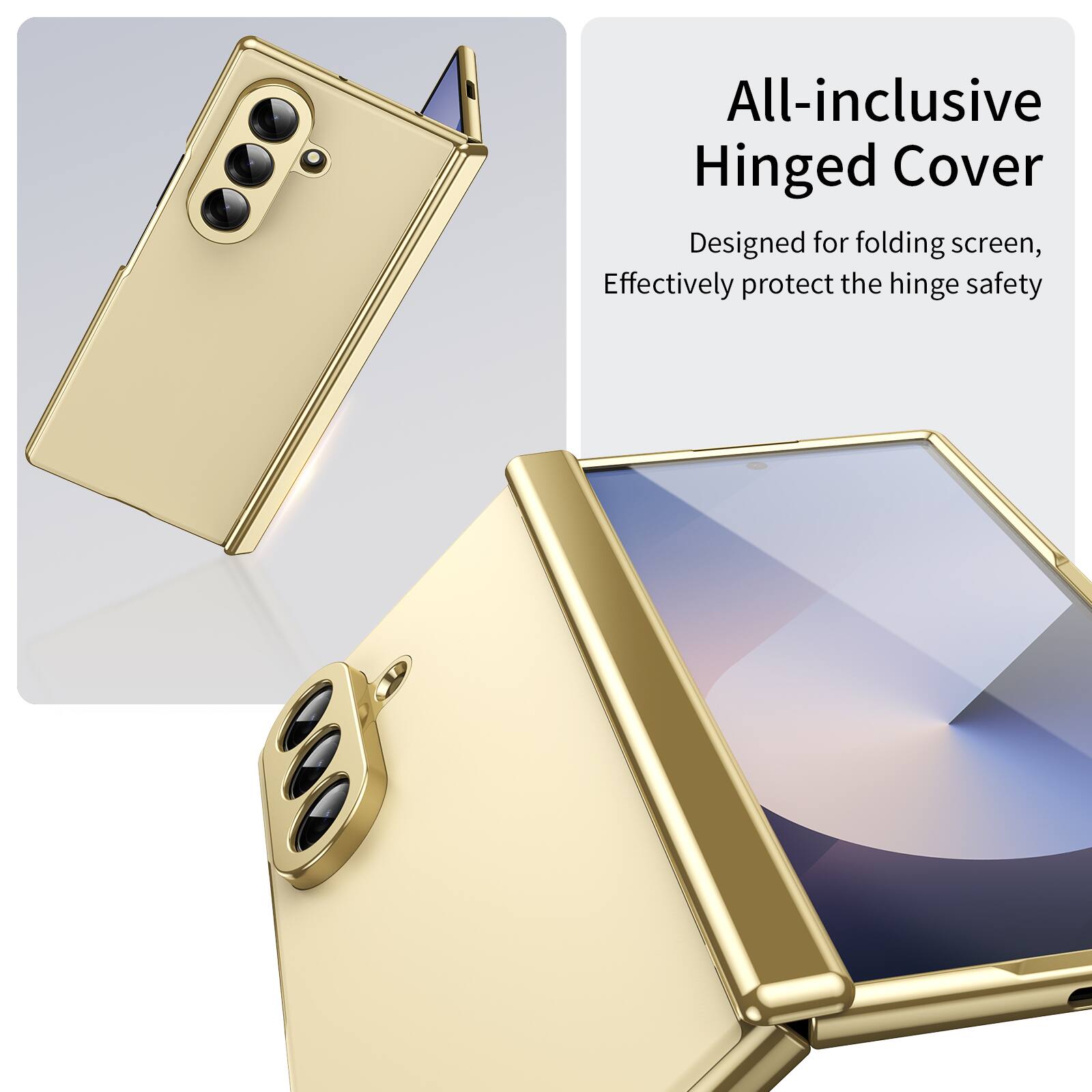 All-inclusive Hinged Cover  
Designed for folding screen,  
Effectively protect the hinge safety