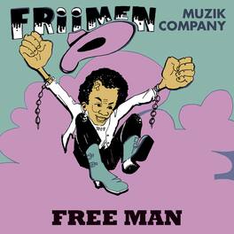 Friimen Muzik Company - Free Man - VINYL LP